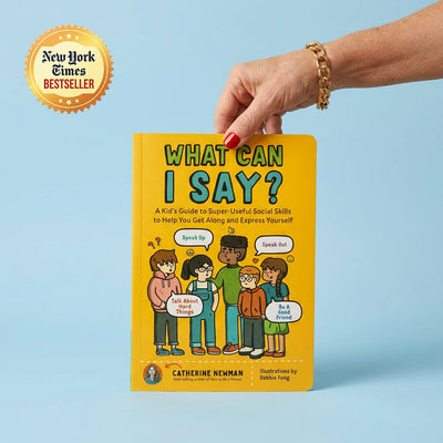 What Can I Say? — A Simple Guide to Help Kids Communicate with Confidence