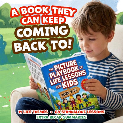 The Picture Playbook of Life Lessons for Kids Ages 6–10